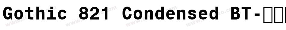 Gothic 821 Condensed BT字体转换